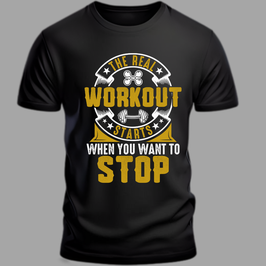 Fitness: The Real Workout Starts When You Want to Stop Classic T-Shirt