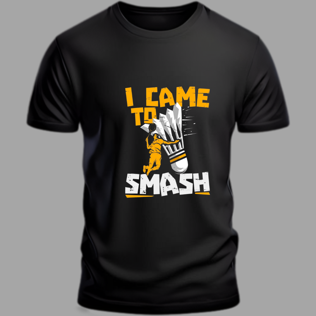 Badminton: I Came To Smash Black Tshirt