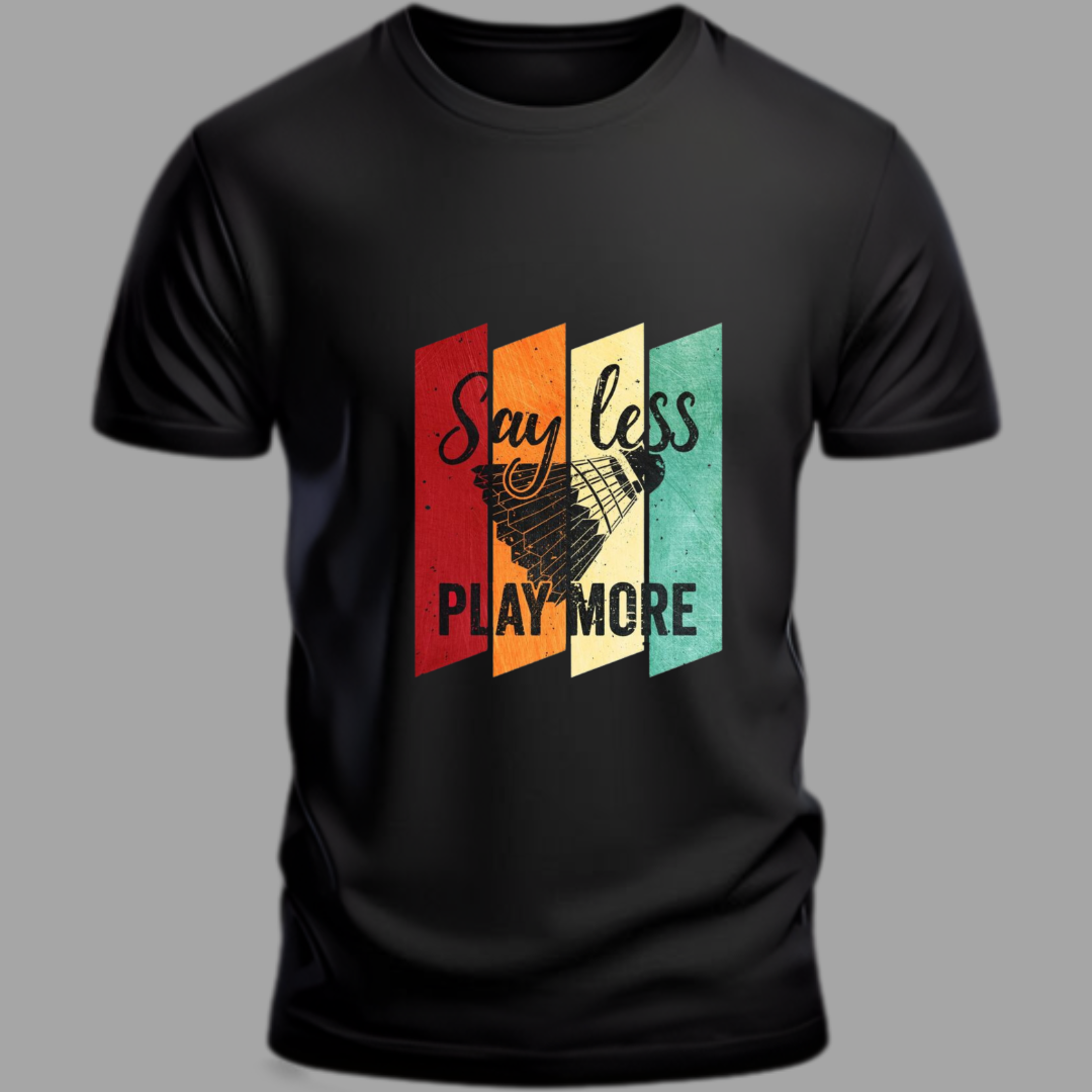 Badminton: Say less, Play More Black T-Shirt