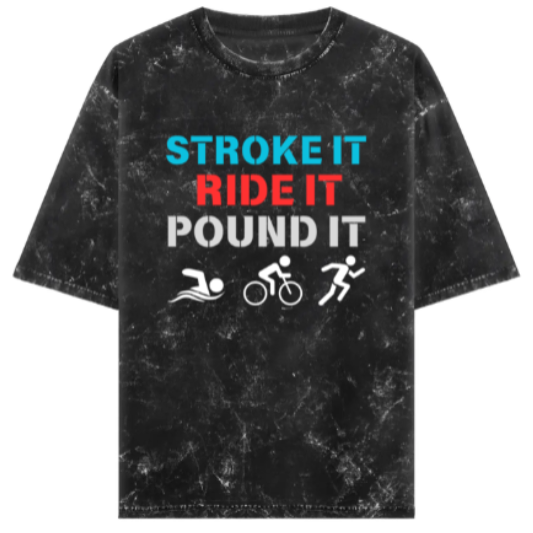 Triathlete's Mantra: Stroke It, Ride It, Pound It Acidwash Oversized T-Shirt