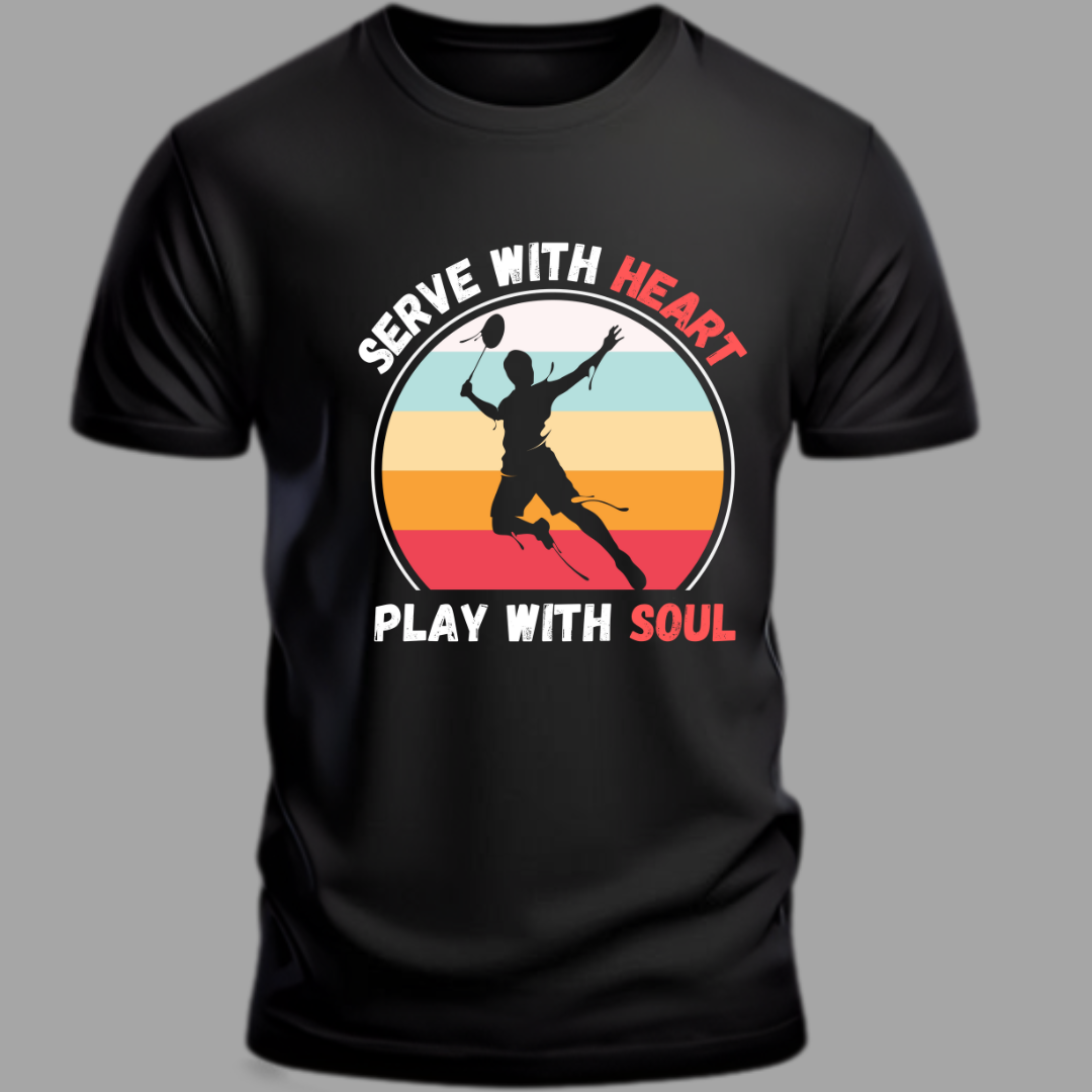 Badminton: Serve With Heart, Play With Soul Classic T-Shirt