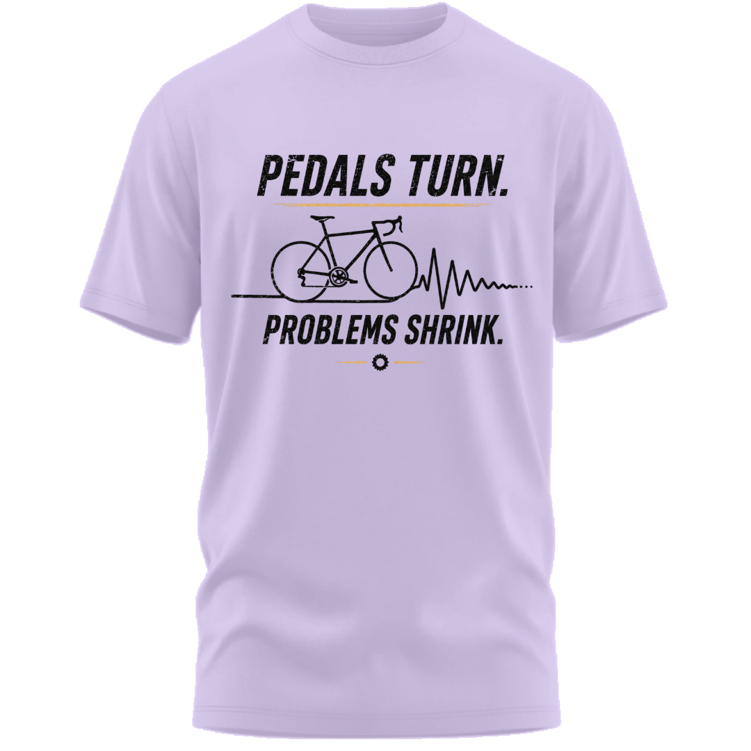Cycling: Pedals Turn, Problems Shrink Classic T-Shirt
