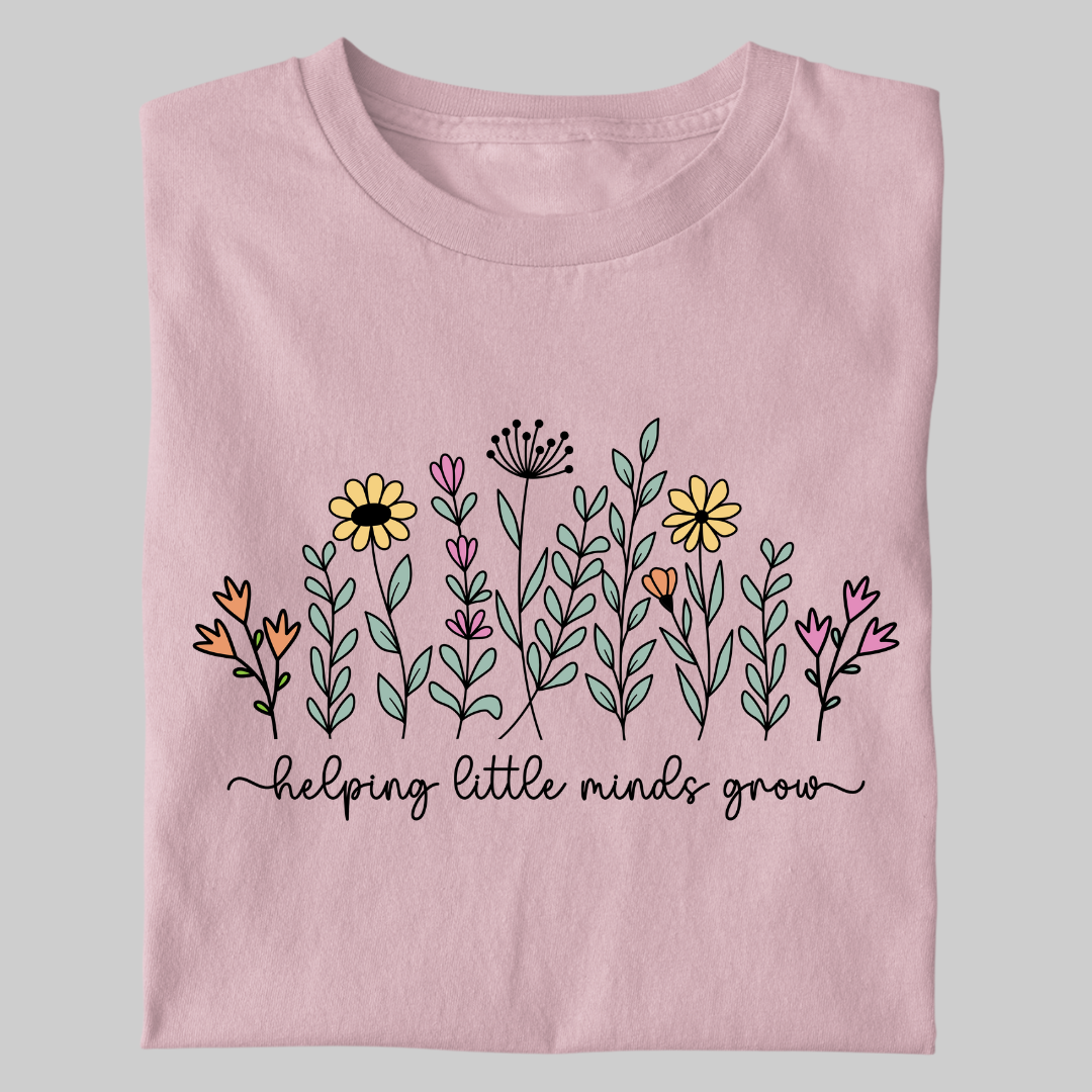 Teacher's Life: Helping Little Mind's Grow Women's Classic T-Shirt