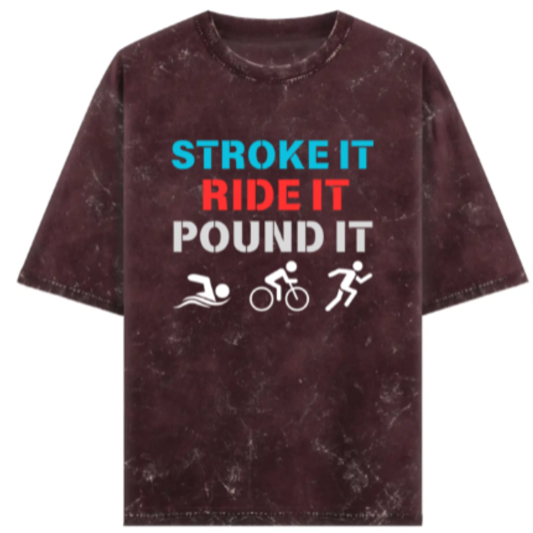 Triathlete's Mantra: Stroke It, Ride It, Pound It Acidwash Oversized T-Shirt