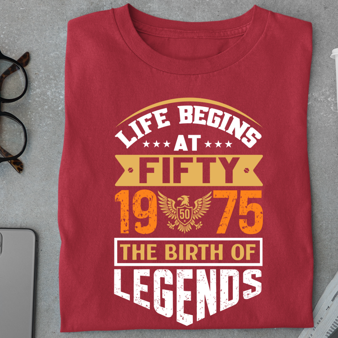 Life Begins at 50, The Birth of Legends Premium Unisex Birthday T-shirt