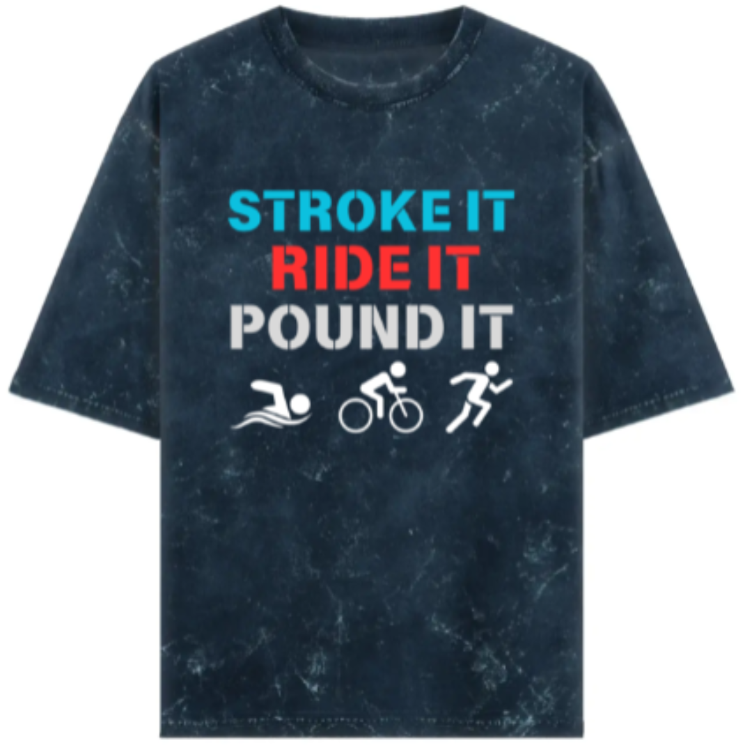 Triathlete's Mantra: Stroke It, Ride It, Pound It Acidwash Oversized T-Shirt