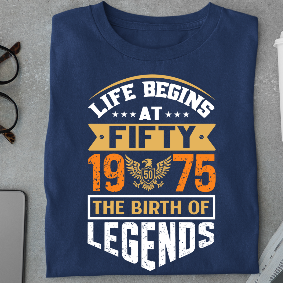 Life Begins at 50, The Birth of Legends Premium Unisex Birthday T-shirt