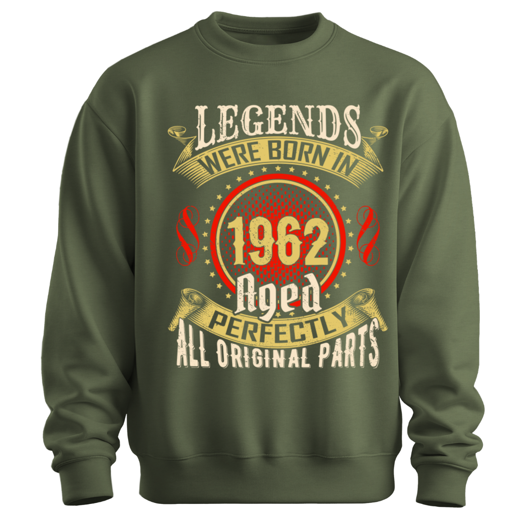 Legends were Born in 1962 Classic Unisex Sweatshirt