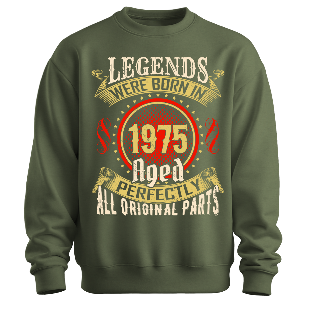 Legends were Born in 1975 Classic Unisex Sweatshirt