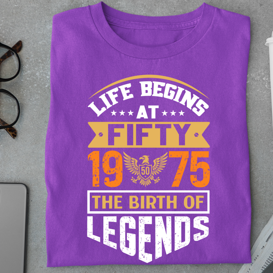 Life Begins at 50, The Birth of Legends Premium Unisex Birthday T-shirt