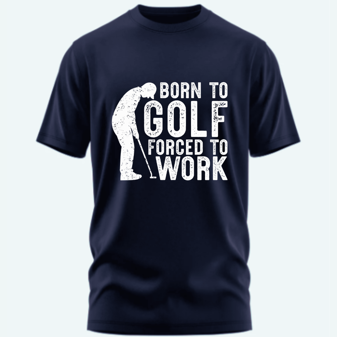 Golf: Born To Golf Force To Work Classic T-Shirt
