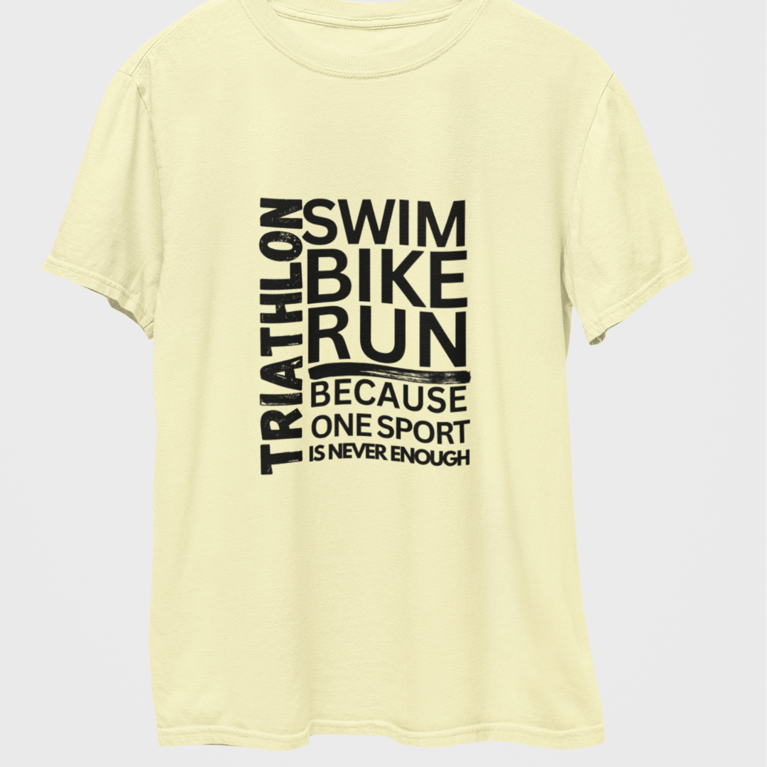 Triathlon: Swim, Bike, Run Because One Sport is Never Enough Classic T-Shirt