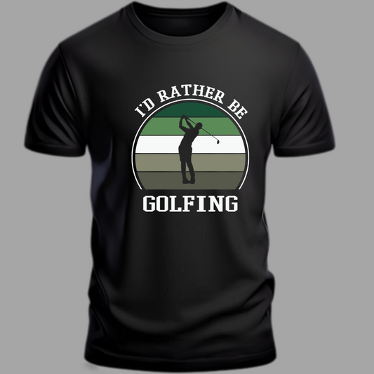 Golf: I Would Rather Be Golfing Classic T-Shirt