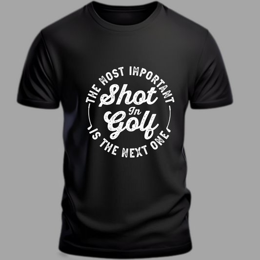 Golf:The Best Shot in Golf Is the Next One Classic T-Shirt