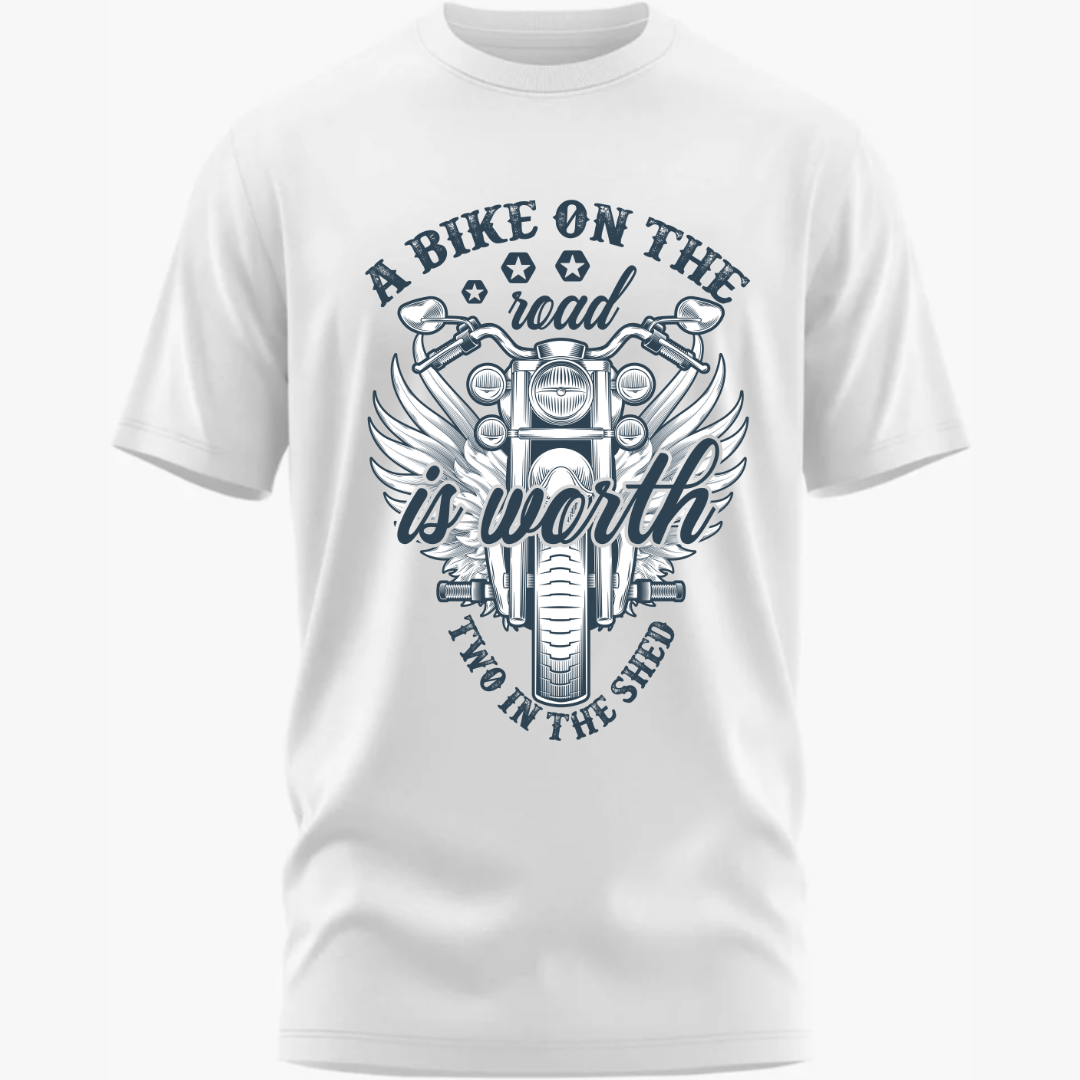 Biker: A Bike on the Road Is Worth Two in the Shed Classic T-Shirt