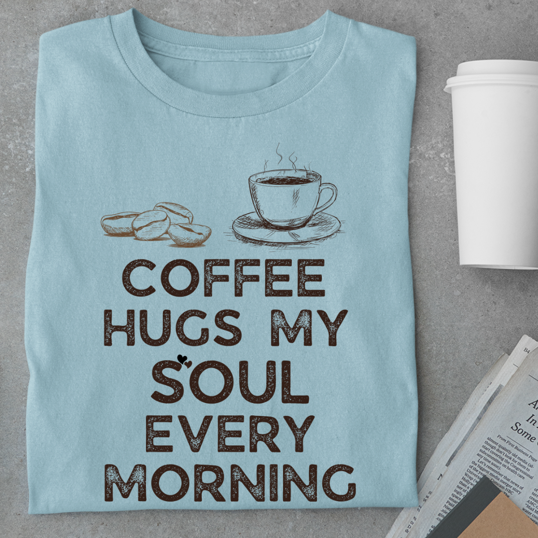 Coffee:Hugs My Soul Every Morning Unisex Classic T-Shirt