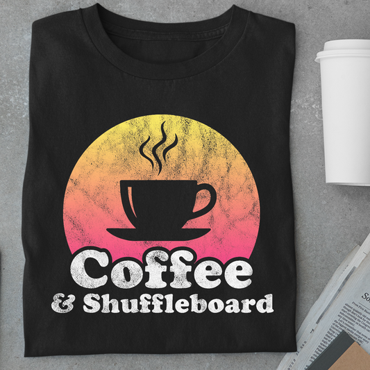 Coffee: And Shuffleboard Unisex Classic T-Shirt
