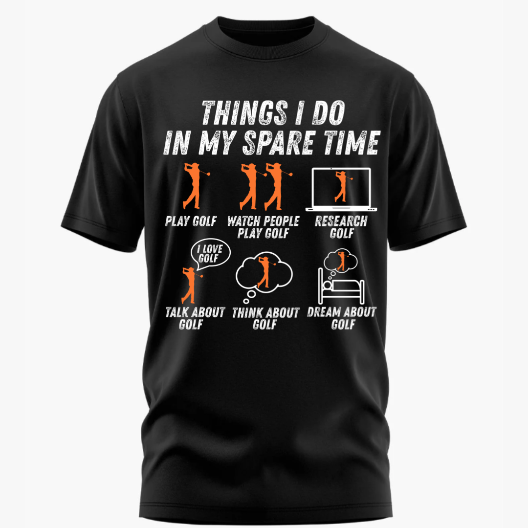 Golf: Things I Do In My Spare Time Funny classic T-Shirt