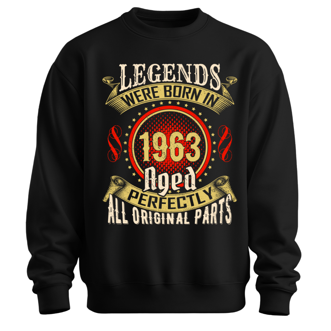 Lagends were Born in 1963 Classic Unisex Sweatshirt