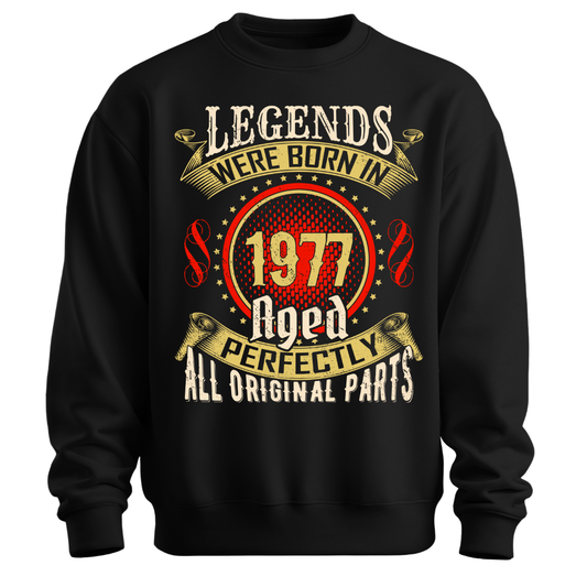 Legends Were Born in 1977 Classic Unisex Sweatshirt