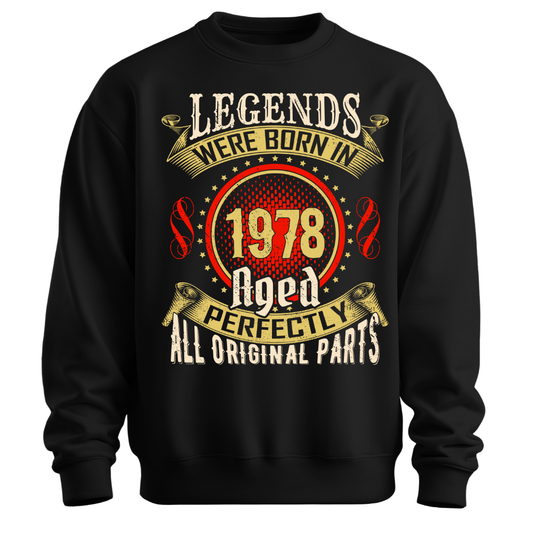 Legends Were Born in 1978 Classic Unisex Sweatshirt