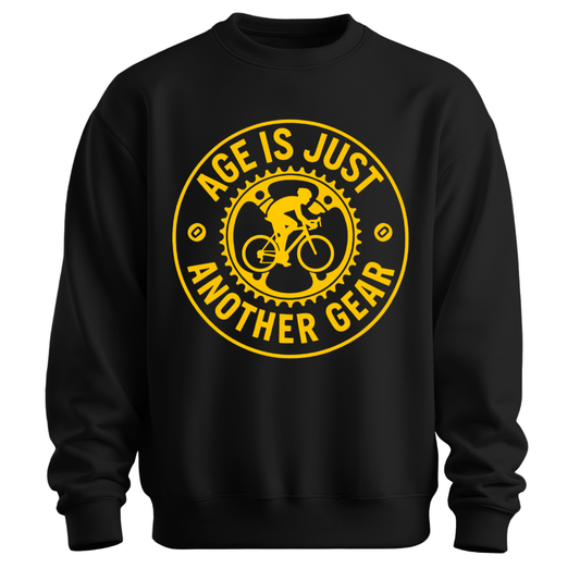 Cycling: Age Is Just Another Gear Classic Unisex Sweatshirt
