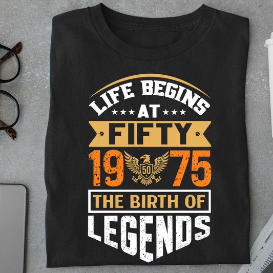 Life Begins at 50, The Birth of Legends Premium Unisex Birthday T-shirt