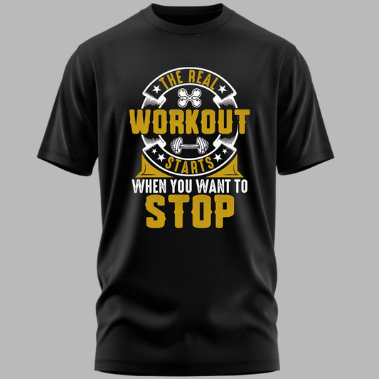 Fitness: The Real Workout Starts When You Want to Stop Classic T-Shirt