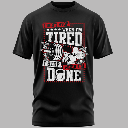 Fitness: I Dont Stop When I Am Tired Classic T-Shirt
