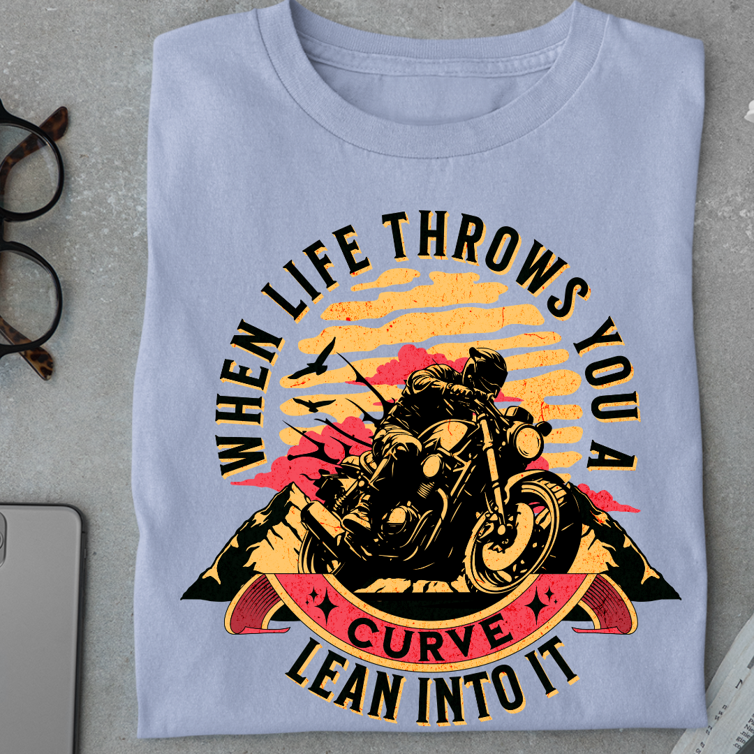 Biker: When Life Throws You a Curve, Lean Into It Classic T-Shirt