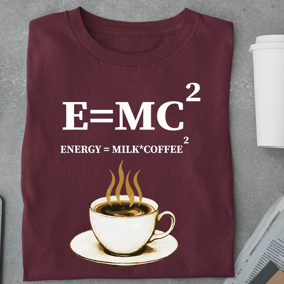 Coffee: Physics of Caffeine  "Energy = Milk × Coffee²" Unisex Classic T-Shirt