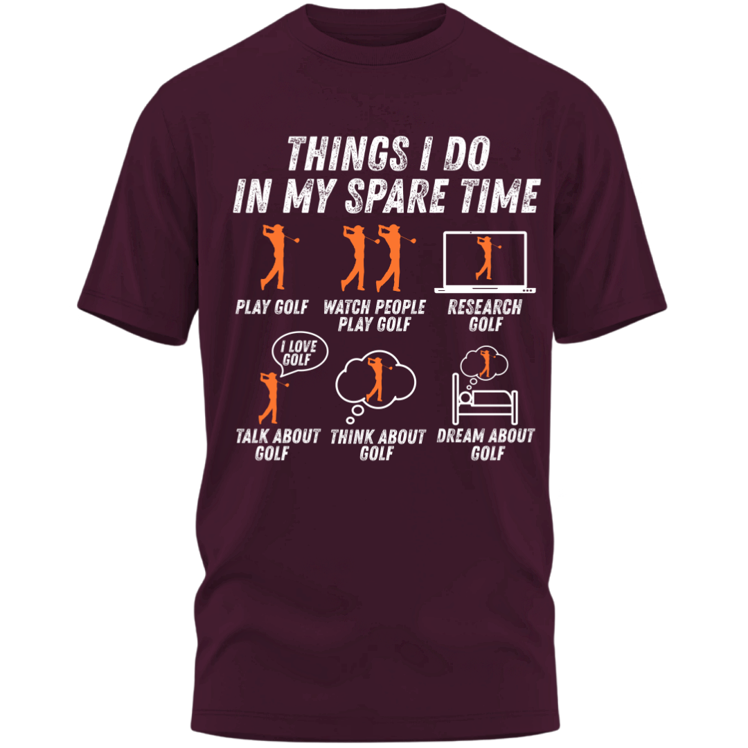 Golf: Things I Do In My Spare Time Funny classic T-Shirt