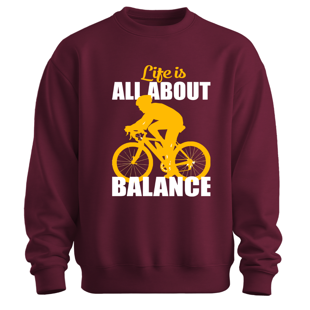 Cycling:Life Is All About Balance Clasic Unisex Sweatshirt