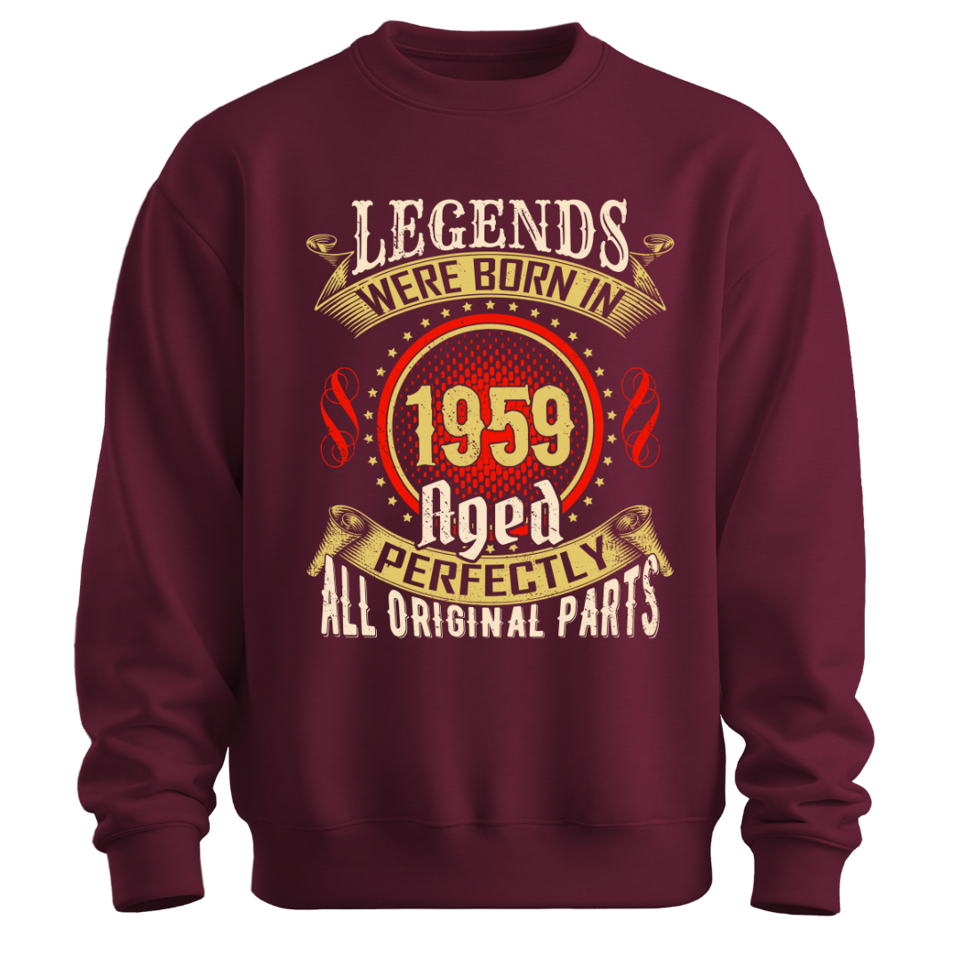 Legends were Born in 1959 Classic Unisex Sweatshirt