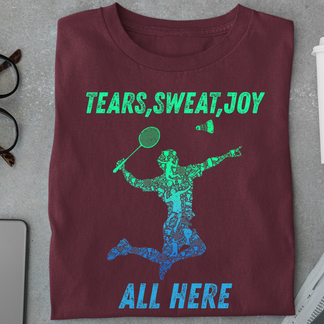 Badminton: Tears, Sweat, Joy 'All Here' Unisex Classic T-Shirt
