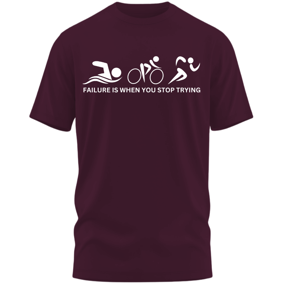 Triathlete: Failure is When You Stop Trying Classic T-Shirt