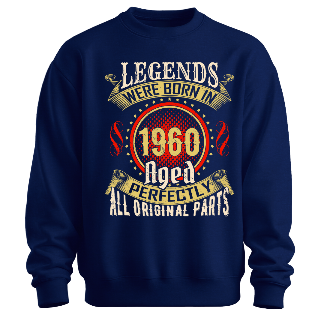 Legends were Born in 1960 Classic Unisex Sweatshirt