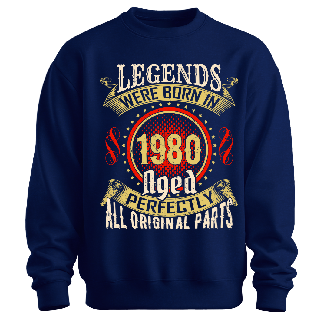 Legends were Born in 1980 Classic Unisex Sweatshirt