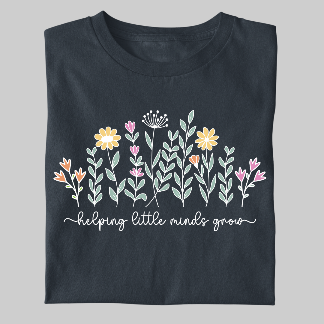 Teacher's Life: Helping Little Mind's Grow Women's Classic T-Shirt