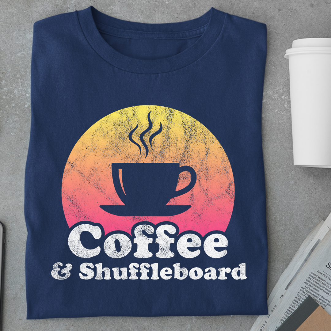 Coffee: And Shuffleboard Unisex Classic T-Shirt