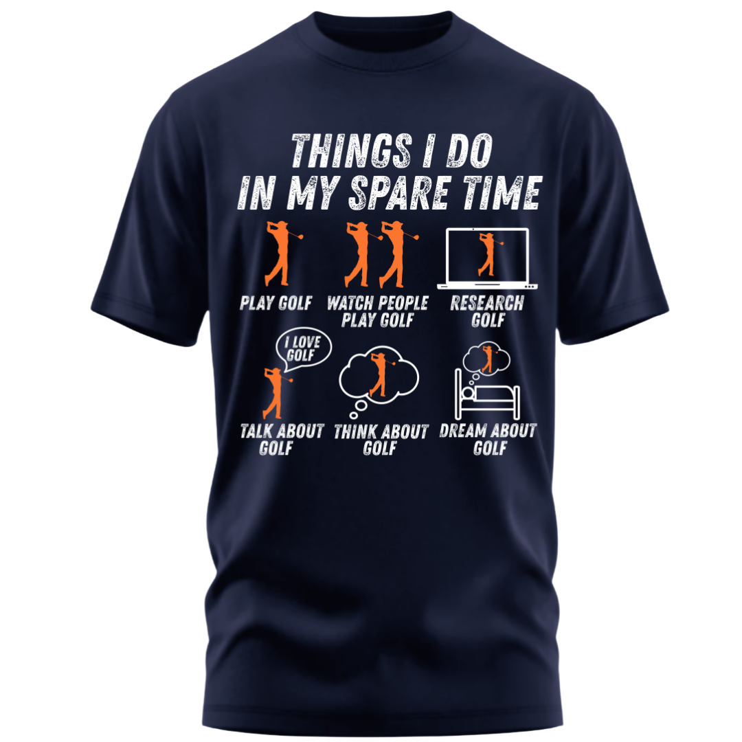 Golf: Things I Do In My Spare Time Funny classic T-Shirt