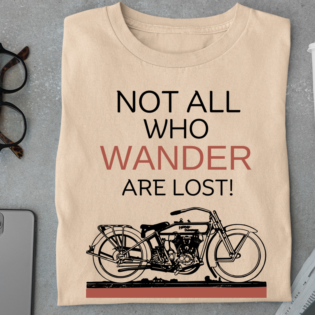 Biker: "Not All Who Wander Are Lost - Adventure Awaits" Classic T-Shirt