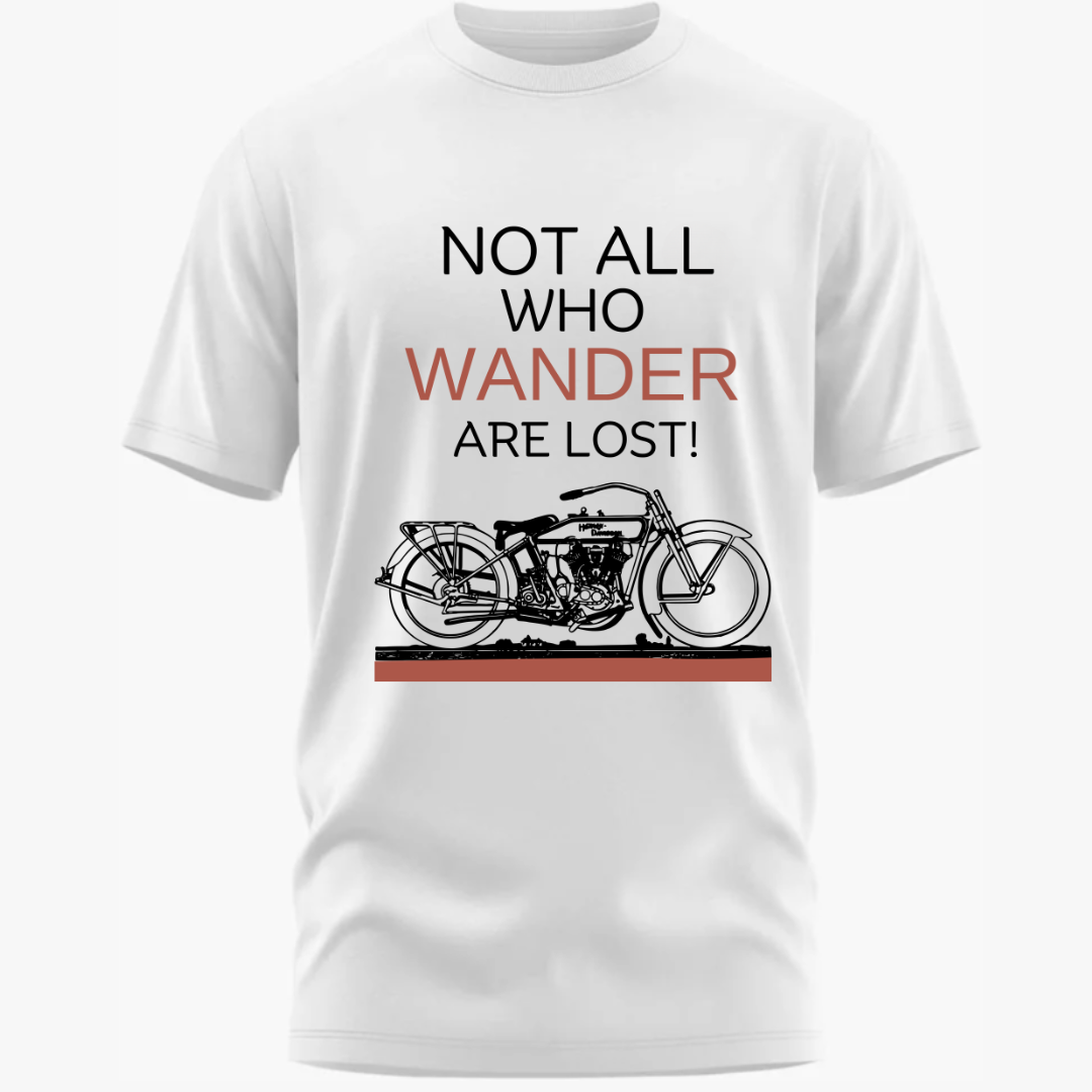 Biker: "Not All Who Wander Are Lost - Adventure Awaits" Classic T-Shirt