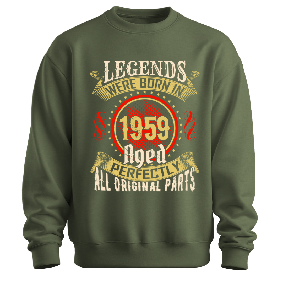 Legends were Born in 1959 Classic Unisex Sweatshirt