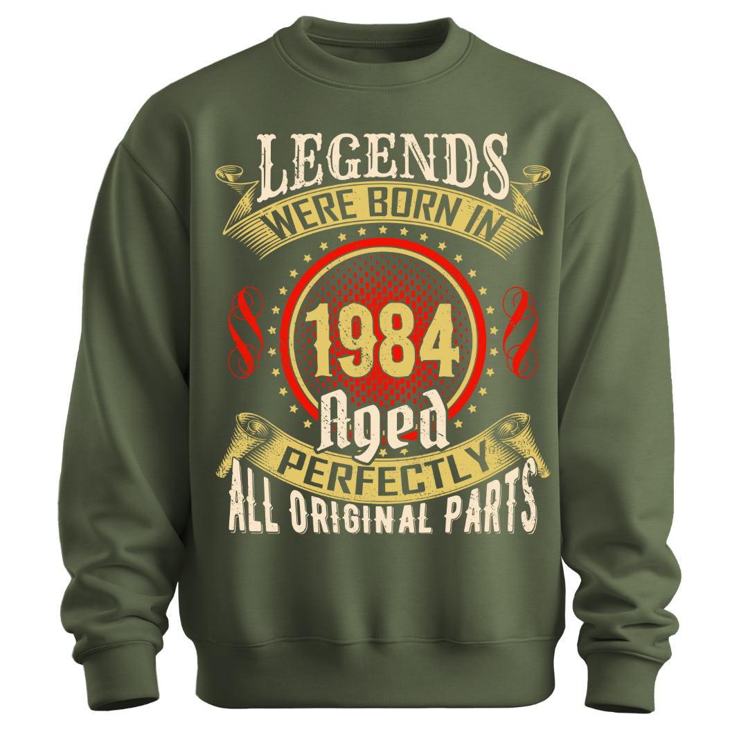 Legends were Born in 1984 Classic Unisex Sweatshirt