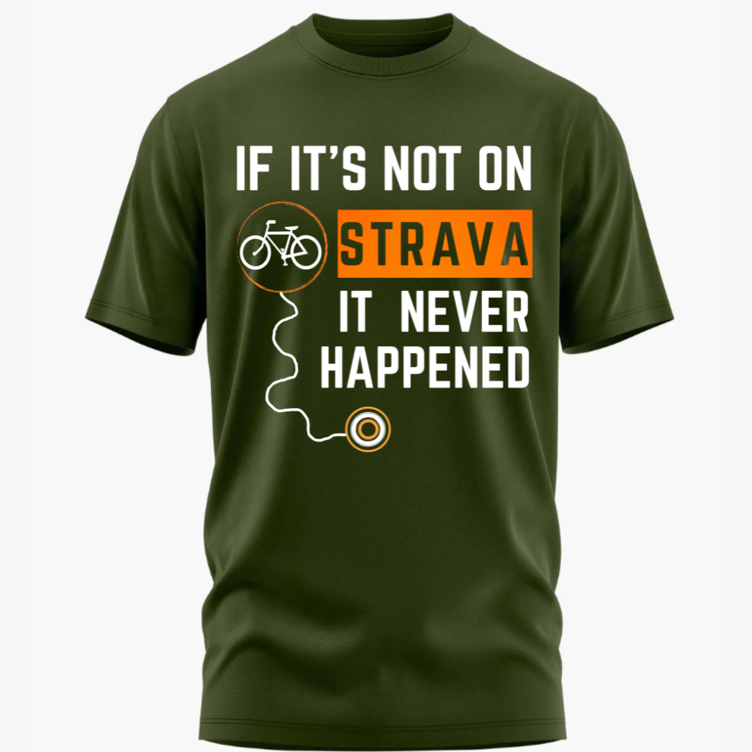 Cycling: If Not On Strava It Never Happened Classic T-Shirt