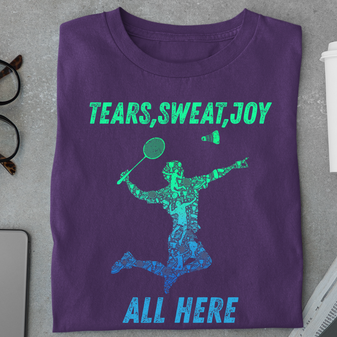 Badminton: Tears, Sweat, Joy 'All Here' Unisex Classic T-Shirt