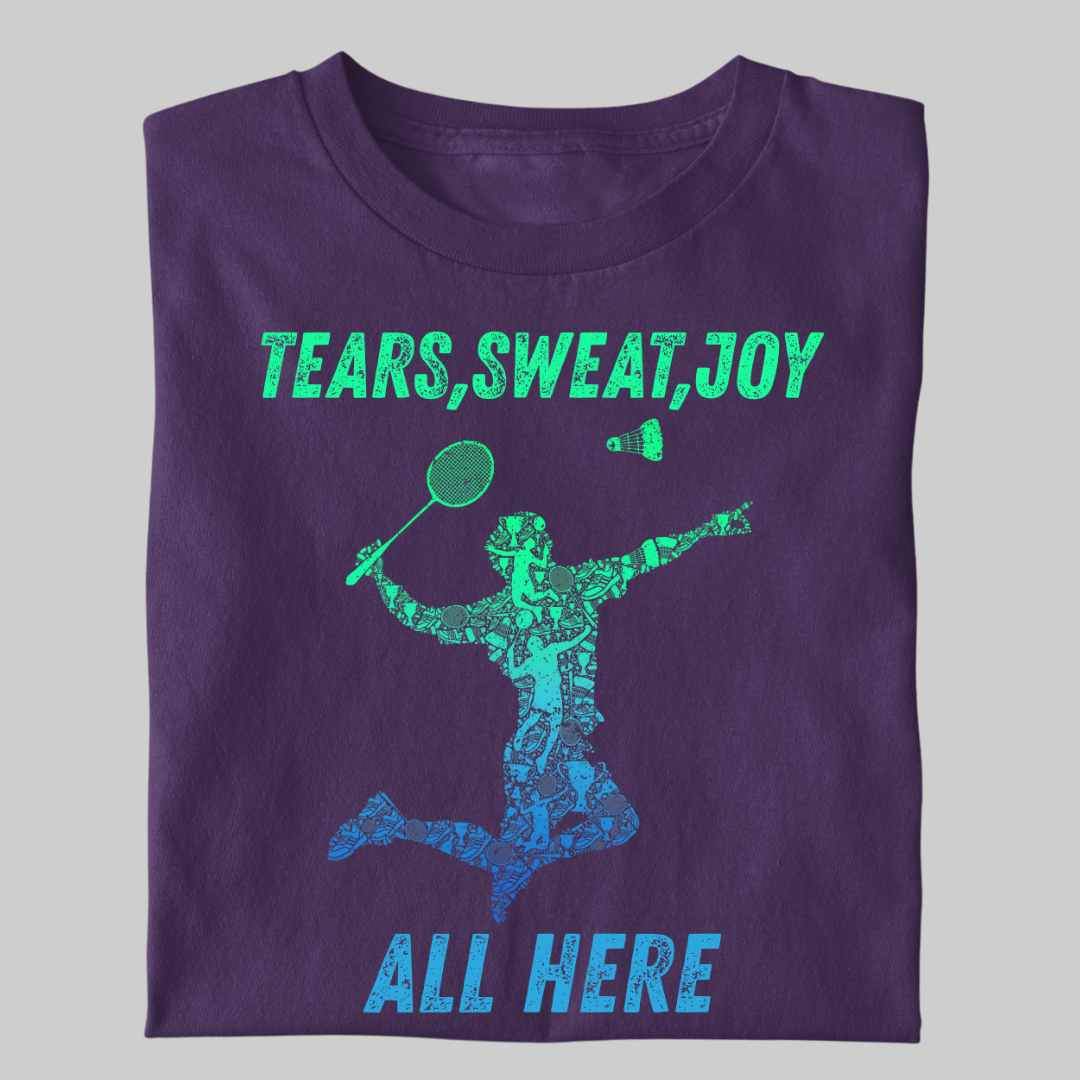 Badminton: Tears, Sweat, Joy 'All Here' Unisex Classic T-Shirt