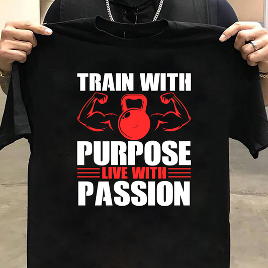 Purposeful Training, Passionate Living T-Shirt