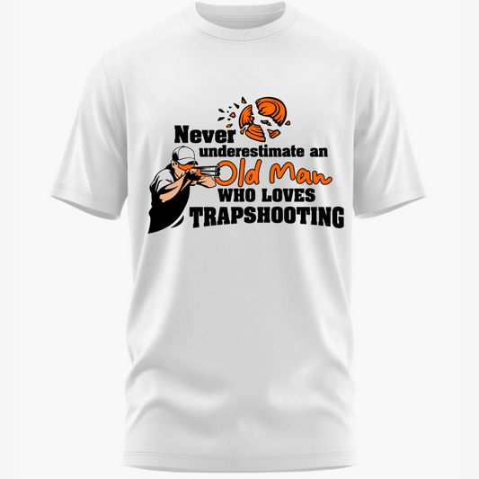 Shooting: Never Underestimate an Old Man Who Loves Trapshooting Classic T-Shirt